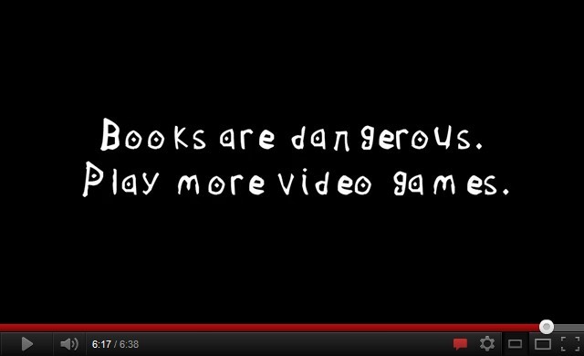 Books are dangerous play more video games.jpg